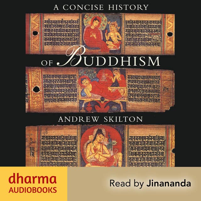 A Concise History of Buddhism: From 500 BCE-1900 CE