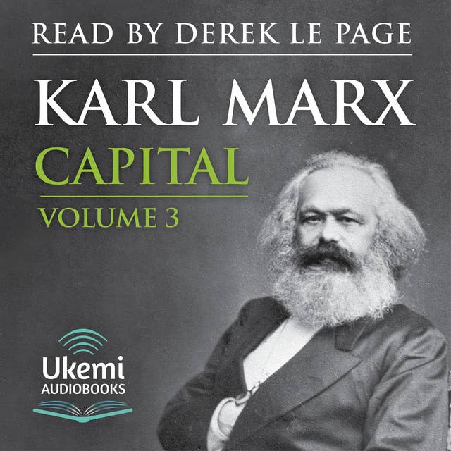 Capital: Volume 3: A Critique of Political Economy