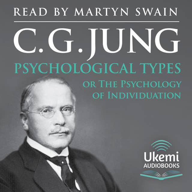 Psychological Types: The Psychology of Individuation
