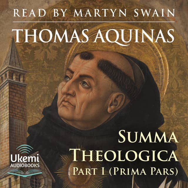 Summa Theologica: Volume 1, Part 1 (Prima Pars)