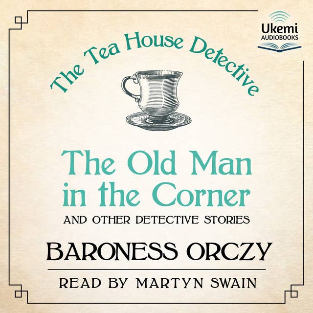 The Old Man in the Corner: and Other Detective Stories