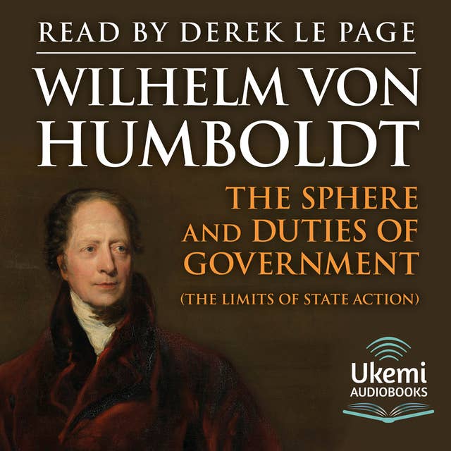The Sphere and Duties of Government: The Limits of State Action