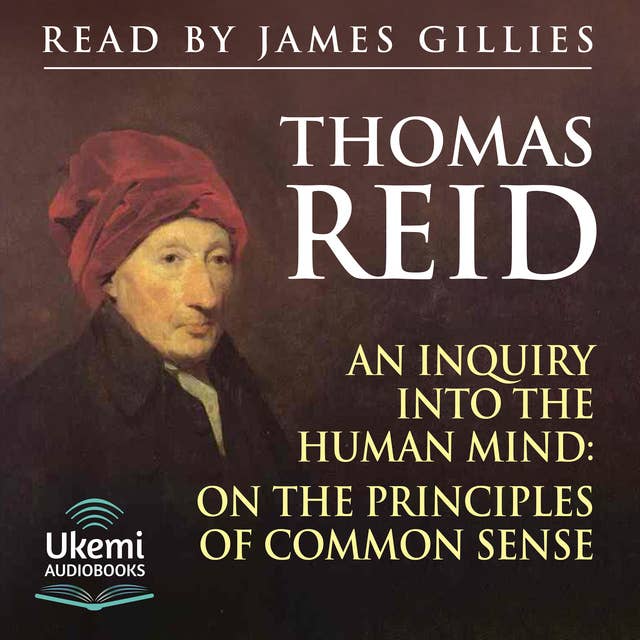 An Inquiry into the Human Mind: On the Principles of Common Sense