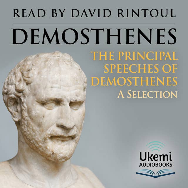 The Principal Speeches of Demosthenes: A Selection