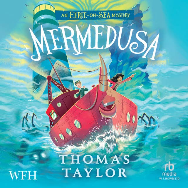 Mermedusa: The Legends of Eerie-on-Sea, Book 5