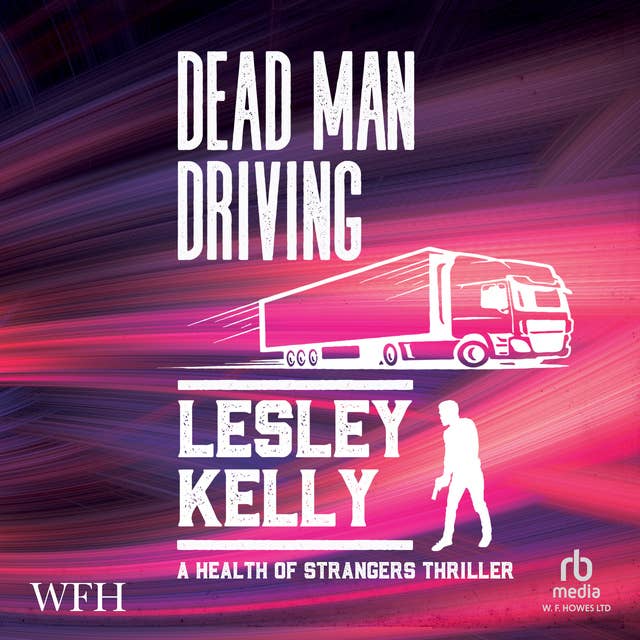 Dead Man Driving: The Health of Strangers, Book 5