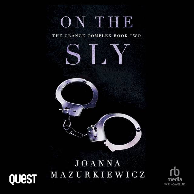 On the Sly: The Grange Complex Book 2