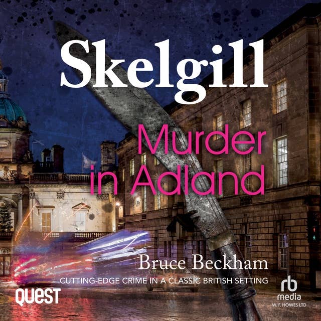 Murder in Adland: Detective Inspector Skelgill Investigates Book 1