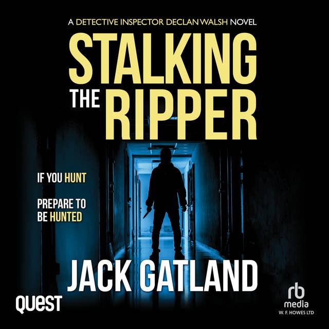 Stalking the Ripper: DI Declan Walsh Crime Thrillers Book 11