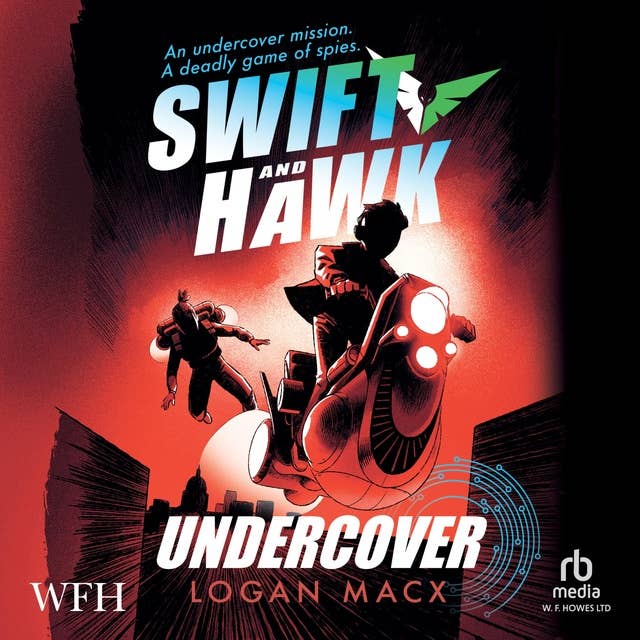 Swift and Hawk: Undercover: Swift and Hawk, Book 2