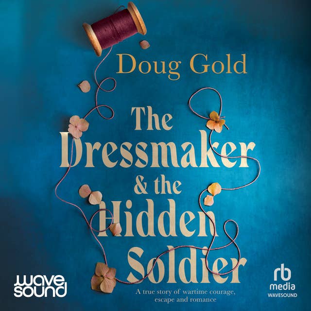 The Dressmaker and the Hidden Soldier