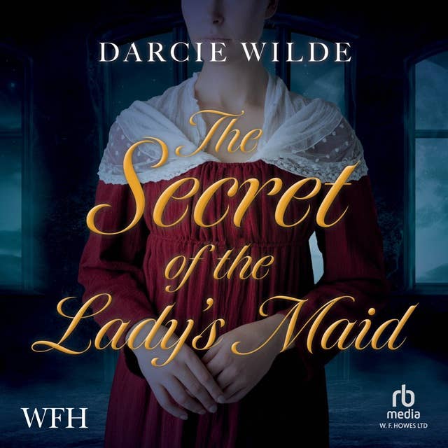 The Secret of the Lady's Maid: A Useful Woman Mystery, Book 2