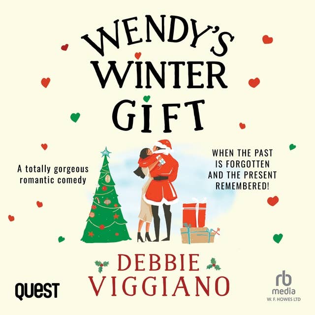 Wendy's Winter Gift: A totally gorgeous romantic comedy