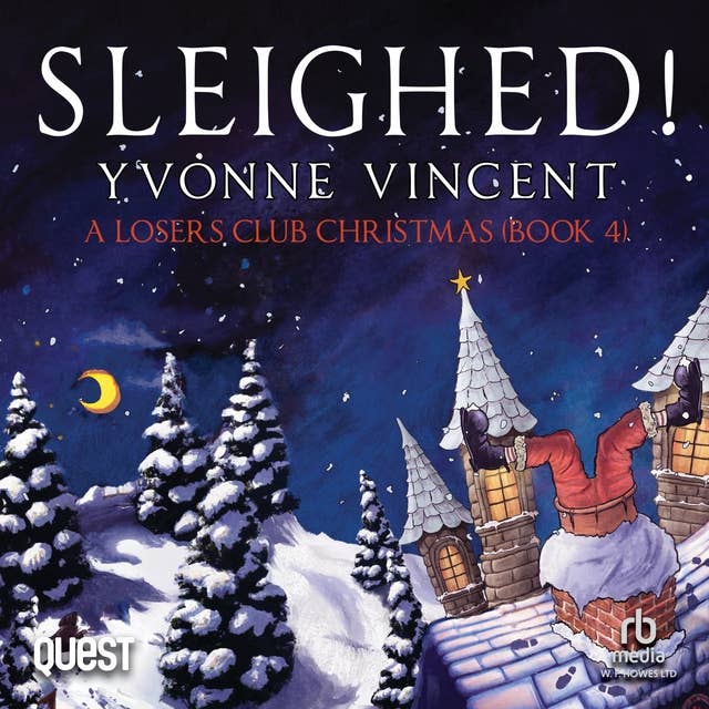 Sleighed!: A Christmas Mystery: Losers Club Book 4