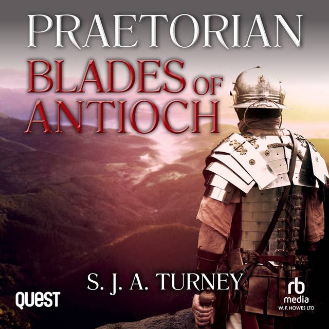 Praetorian: Blades of Antioch: Book 6