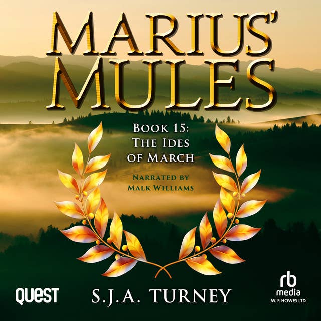 Marius' Mules XV: The Ides of March: Marius' Mules Book 15
