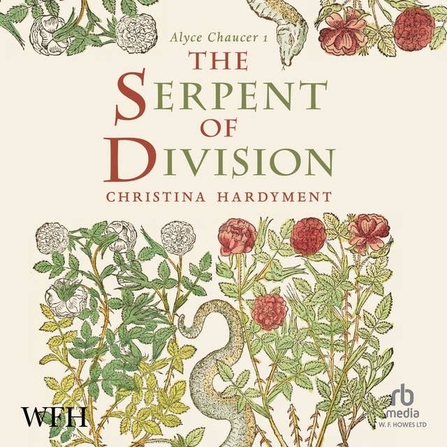 The Serpent of Division: Alyce Chaucer 1