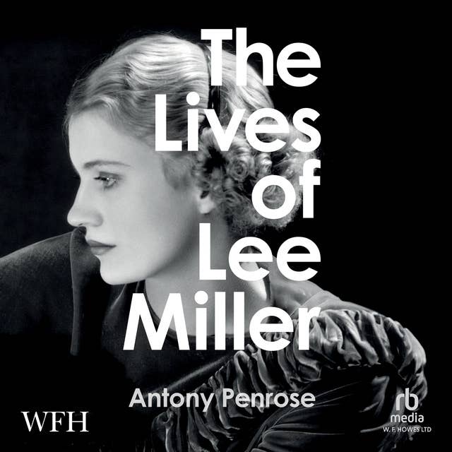 The Lives of Lee Miller: Now a Major Motion Picture starring Kate Winslet