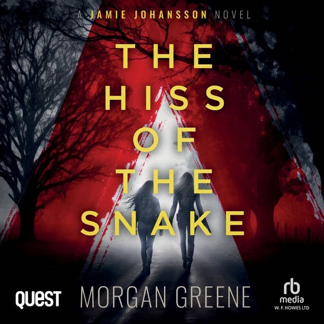 The Hiss of the Snake: The Jamie Johansson Files Book 3