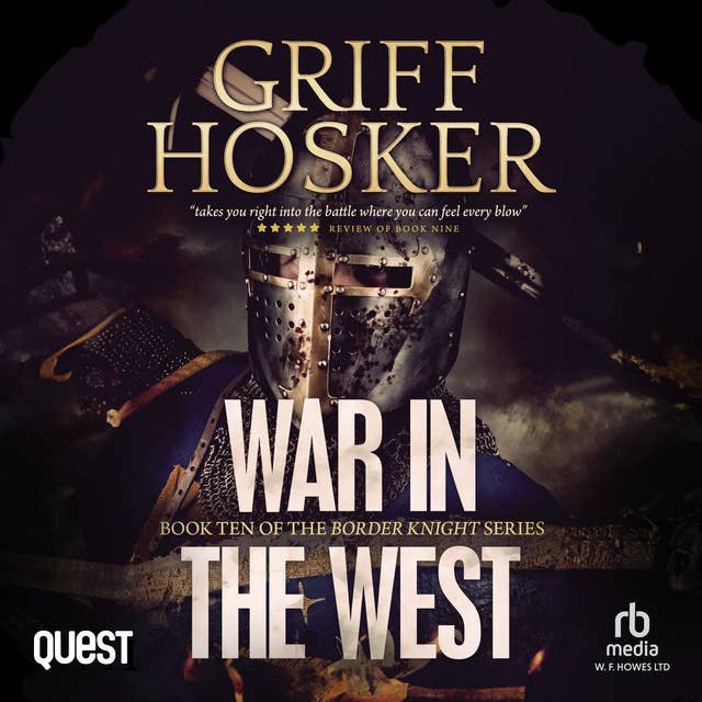 War in the West: Border Knight Book 10 by Griff Hosker