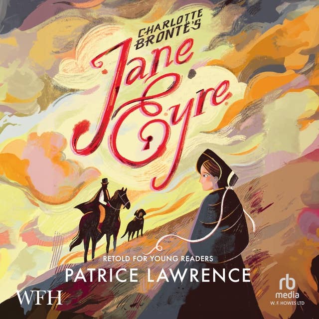 Jane Eyre: Retold for Young Readers