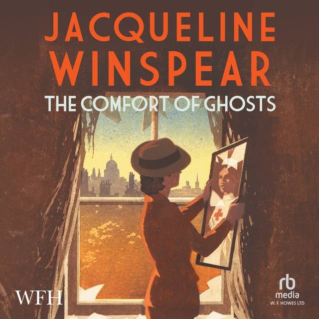 The Comfort of Ghosts: Maisie Dobbs, Book 18