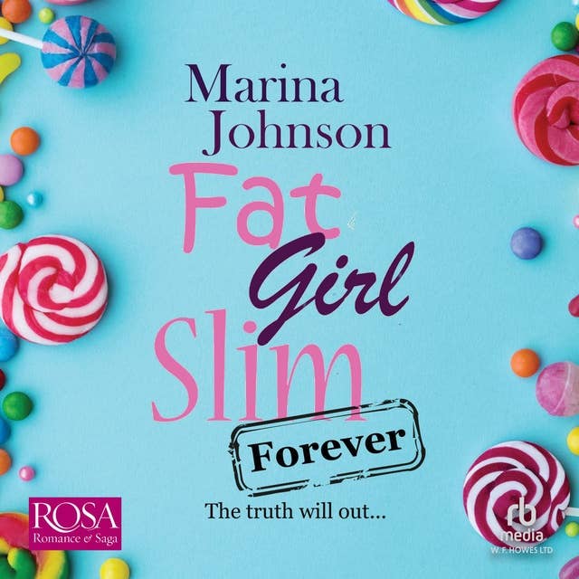 Fat Girl Slim Forever: The truth will out...