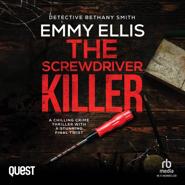 The Screwdriver Killer: DI Bethany Smith Thrillers Book 3