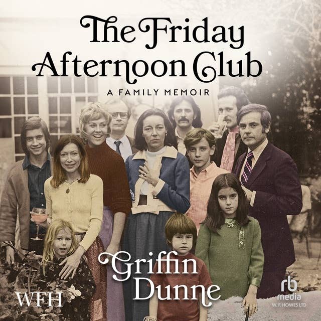 The Friday Afternoon Club: A Family Memoir 