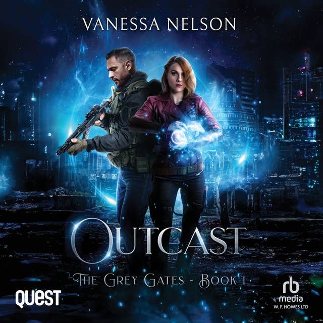 Outcast: The Grey Gates - Book 1
