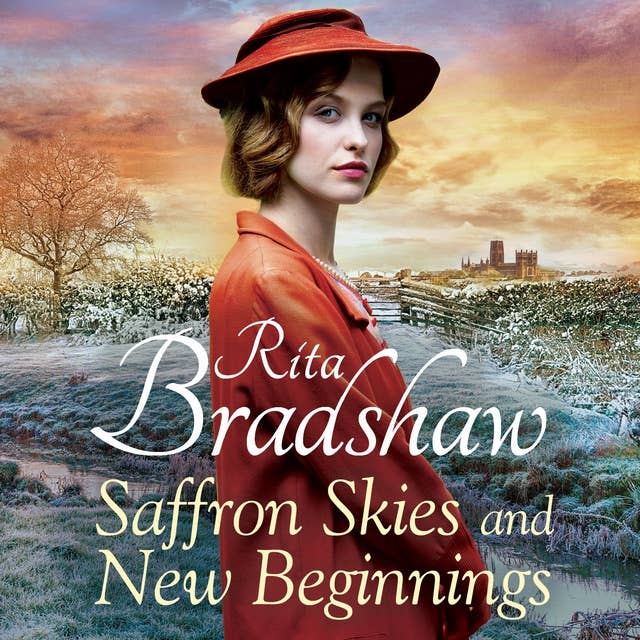 Saffron Skies and New Beginnings: A heart-warming Second World War historical novel from the Sunday Times bestselling author