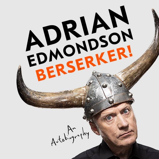 Berserker!: The riotous, one-of-a-kind memoir from one of Britain's most beloved comedians