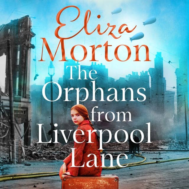 The Orphans from Liverpool Lane: The heartwarming and emotional wartime saga