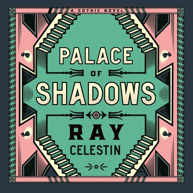 Palace of Shadows: A Spine-Chilling Gothic Masterpiece from the Award-Winning Author of the City Blues Quartet