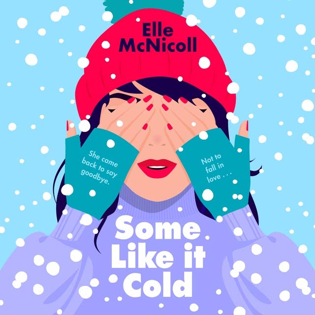 Some Like it Cold: A Cosy YA Romance That Will Melt Your Heart