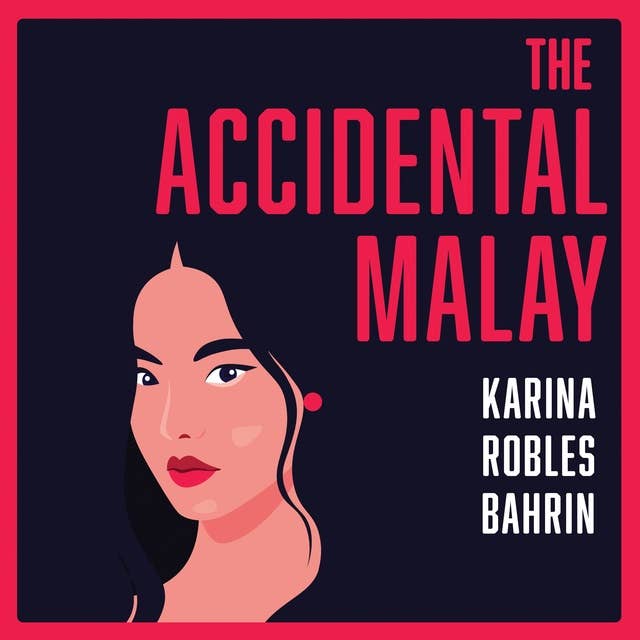The Accidental Malay