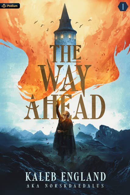 The Way Ahead: A LitRPG Adventure