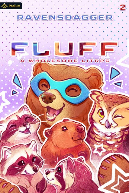 Fluff 2: A Wholesome LitRPG