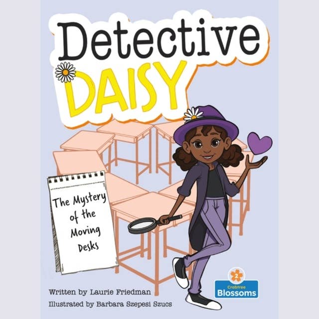 The Mystery of the Moving Desks - Detective Daisy (Unabridged)