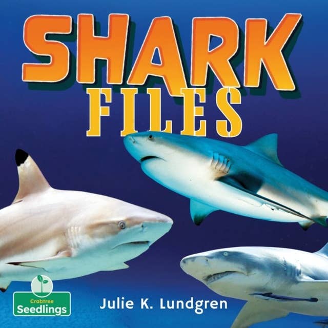 Shark Files Bind-Up (Unabridged)