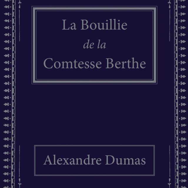 La Bouillie de la Comtesse Berthe: conte du petit peuple