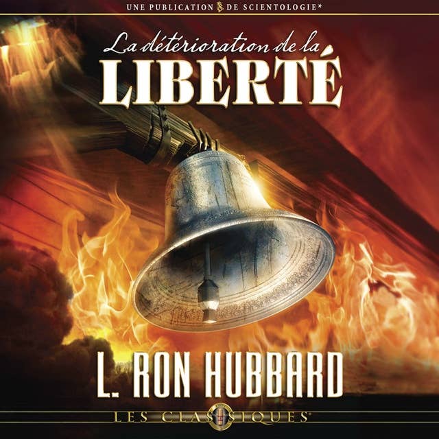 La Détérioration de la Liberté: The Deterioration of Liberty, French Edition