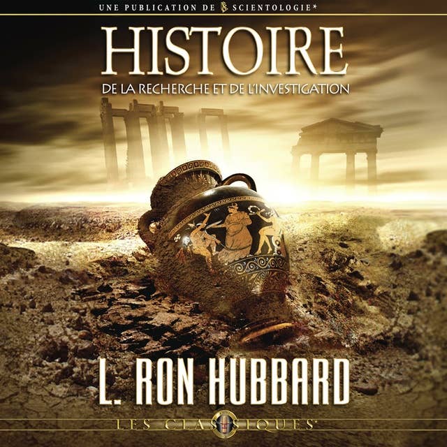 Histoire de la Recherche et de L'Investigation: History of Research & Investigation, French Edition