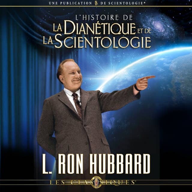 L'Histoire de la Dianétique et de la Scientologie: The Story of Dianetics & Scientology, French Edition