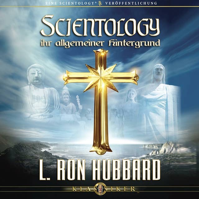 Scientology, ihr allgemeiner Hintergrund: Scientology: Its General Background, German Edition