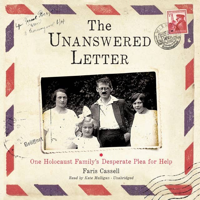 The Unanswered Letter: One Holocaust Family’s Desperate Plea for Help