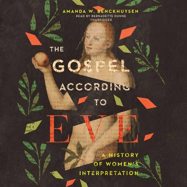 The Gospel according to Eve: A History of Women’s Interpretation