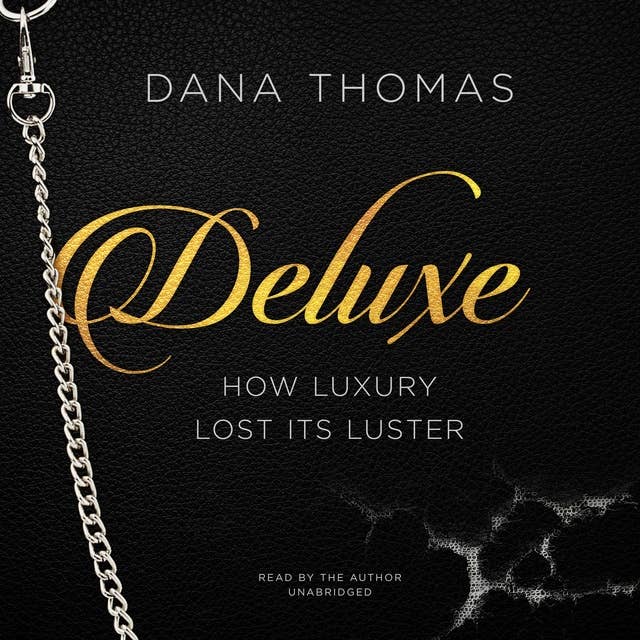 Deluxe: How Luxury Lost Its Luster