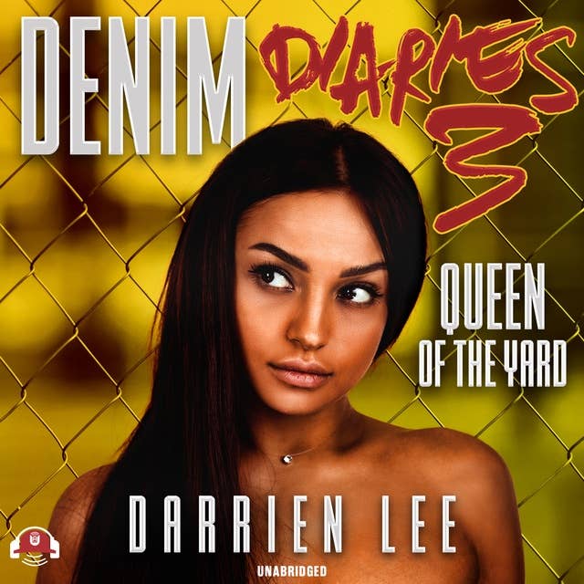Denim Diaries 3: Queen of the Yard
