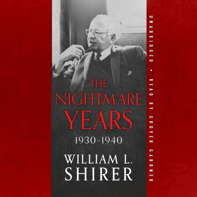 The Nightmare Years, 1930–1940